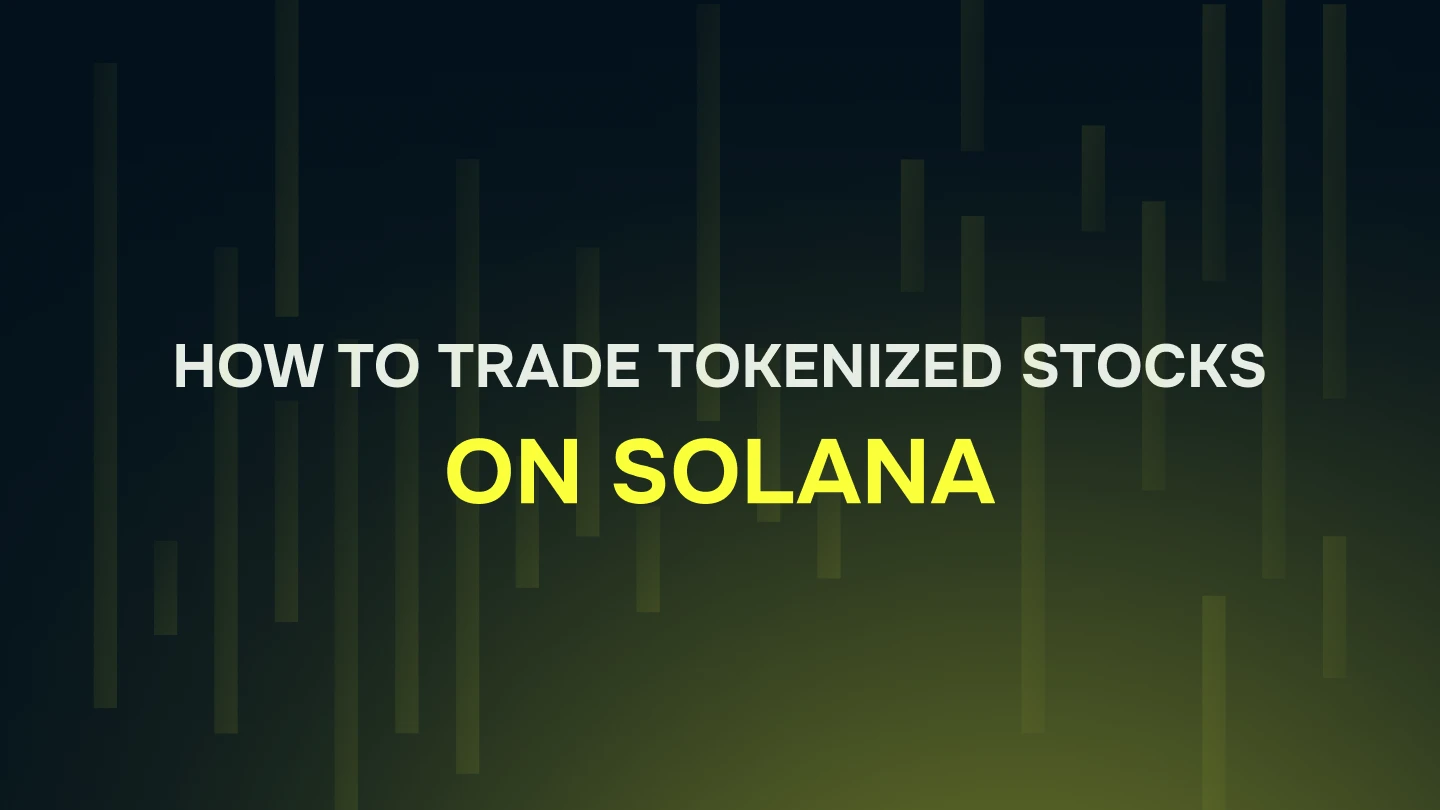 How to Trade Tokenized Stocks on Solana: A Complete How-to Guide