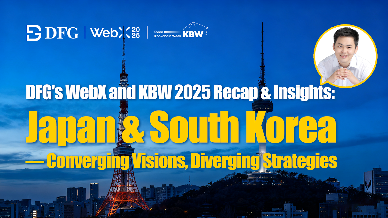 DFG's WebX and KBW 2025 Review and Insights: Japan and South Korea Converge in Vision, but Divergent in Strategies
